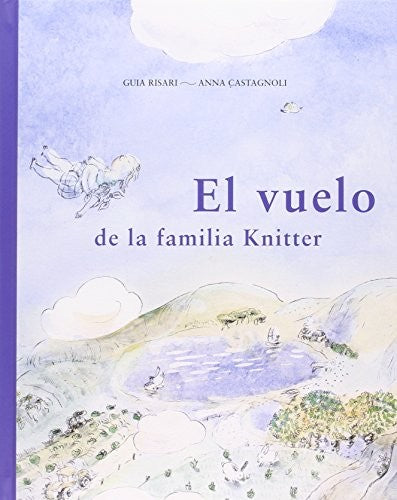 El vuelo de la familia Knitter - Guia Risari - A Buen Paso - Libro Nuevo (Tapa Dura)