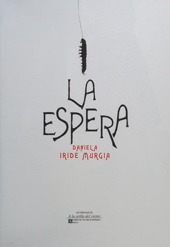 La espera - Daniela Iride Murgia - FCE - Libro Nuevo (Tapa Dura)
