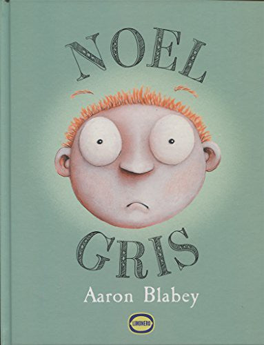 Noel Gris - Aaron Blabey - Limonero - Libro Nuevo (Tapa Dura)