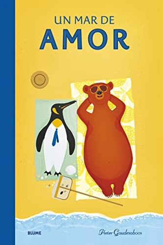 Un mar de amor - Pieter Gaudesaboos - Blume - Libro Nuevo (Tapa Dura)