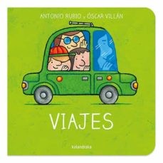 Viajes - Antonio Rubio - Kalandraka - Libro Nuevo (Todo Cartón)
