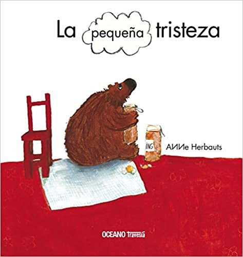 La pequeña tristeza - Anne Herbauts - Océano Travesía - Libro Nuevo (Tapa Dura)