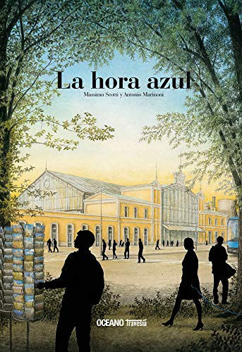 La hora azul - Massimo Scotti - Océano Travesía - Libro Nuevo (Tapa Dura)