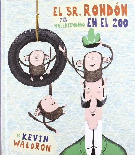 El Sr. Rondón y el malentendido en el zoo - Kevin Waldron - Flamboyant - Libro Nuevo (Tapa Dura)