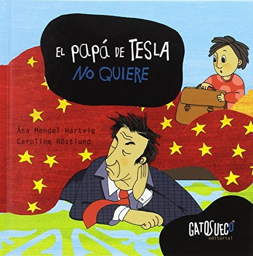 El papá de Tesla no quiere - Åsa Mendel - Gatosueco - Libro Nuevo (Tapa Dura)
