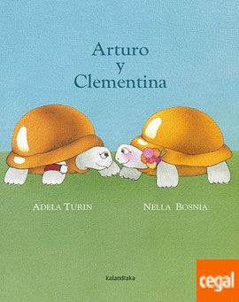 Arturo y Clementina - Adela Turin - Kalandraka - Libro Nuevo (Tapa Dura)