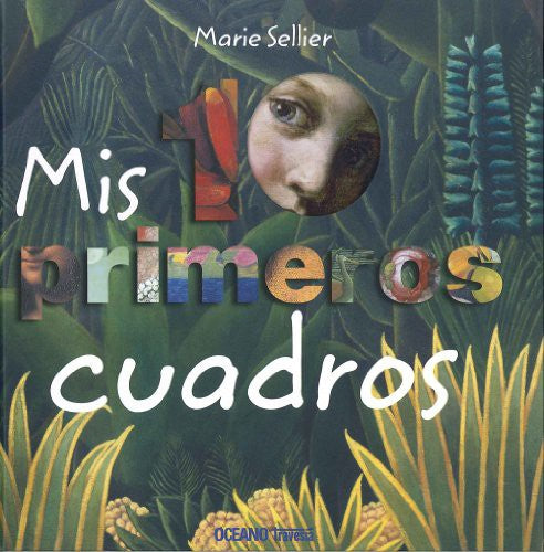 Mis 10 primeros cuadros - Marie Sellier - Océano Travesía - Libro Nuevo (Tapa Dura)
