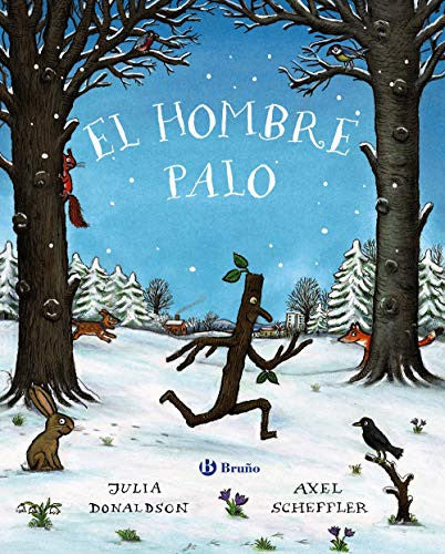 El hombre palo - Julia Donaldson - Bruño - Libro Nuevo (Tapa Dura)
