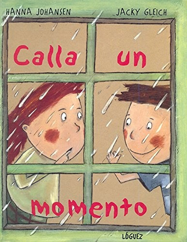 Calla un momento - Hanna Johansen - Lóguez - Libro Nuevo (Tapa Dura)