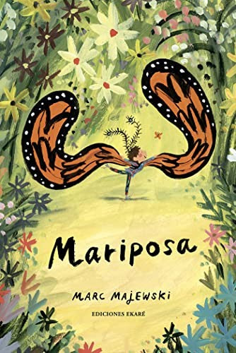 Mariposa - Marc Majewski - Ekaré - Libro Nuevo (Tapa Dura)