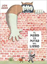 El muro en mitad del libro - Jon Agee - La Casita Roja - Libro Nuevo (Tapa Dura)