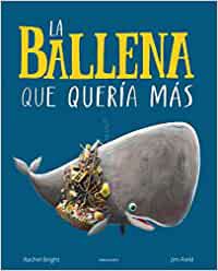 La ballena que quería más - Rachel Bright - Edelvives - Libro Nuevo (Tapa Dura)