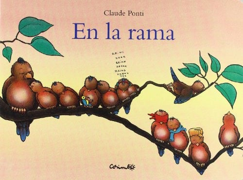 En la rama - Claude Ponti - Corimbo - Libro Nuevo (Todo Cartón)