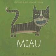Miau - Antonio Rubio - Kalandraka - Libro Nuevo (Todo Cartón)