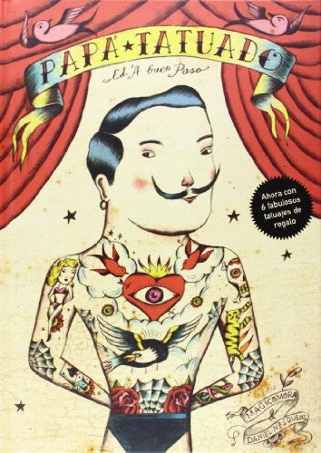 Papá tatuado (Incluye tatuajes) - Daniel Nesquens - A Buen Paso - Libro Nuevo (Tapa Dura)