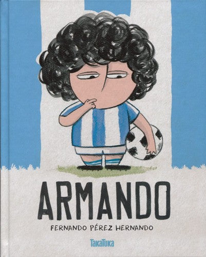 Armando - Fernando Pérez Hernando - Takatuka - Libro Nuevo (Tapa Dura)