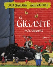 El gigante más elegante - Julia Donaldson - Bruño - Libro Nuevo (Tapa Dura)