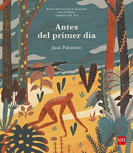Antes del primer día - Juan Palomino - SM - Libro Nuevo (Tapa Dura)