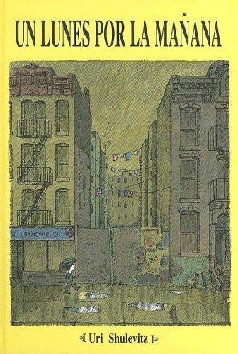 Un lunes por la mañana - Uri Shulevitz - FCE - Libro Nuevo (Tapa Dura)