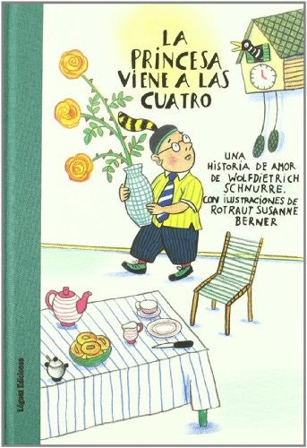 La princesa viene a las cuatro - Wolfdietrich Schnurre - Lóguez - Libro Nuevo (Tapa Dura)
