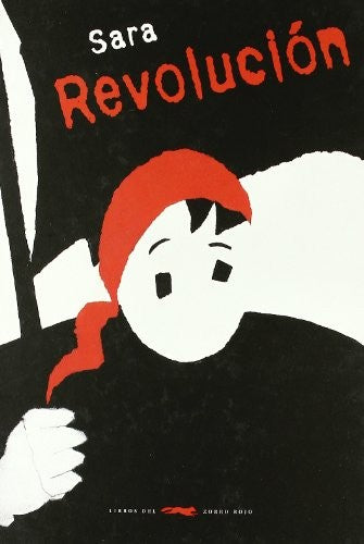 Revolución - Sara - Libros del Zorro Rojo - Libro Nuevo (Tapa Dura)