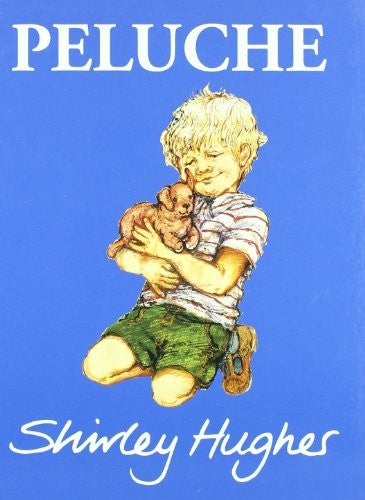 Peluche - Shirley Hughes - Flamboyant - Libro Nuevo (Tapa Dura)