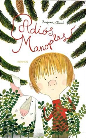 Adiós Manoplas - Benjamin Chaud - Kókinos - Libro Nuevo (Tapa Dura)