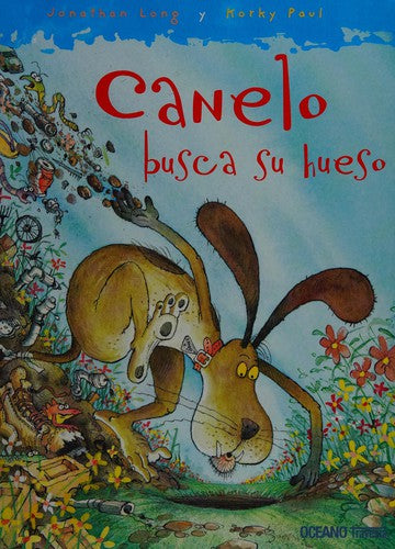 Canelo busca su hueso - Jonathan Long - Océano Travesía - Libro Nuevo (Tapa Dura)