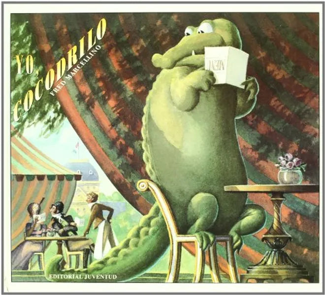 Yo, cocodrilo - Fred Marcellino - Editorial Juventud - Libro Nuevo (Tapa Dura)